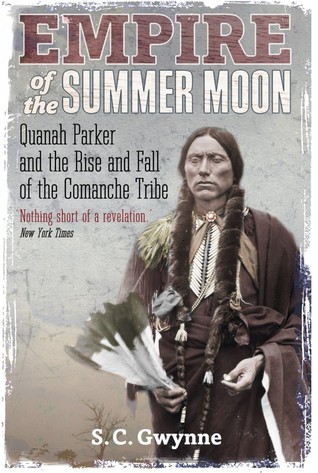 [EPUB] Empire of the Summer Moon by S.C. Gwynne