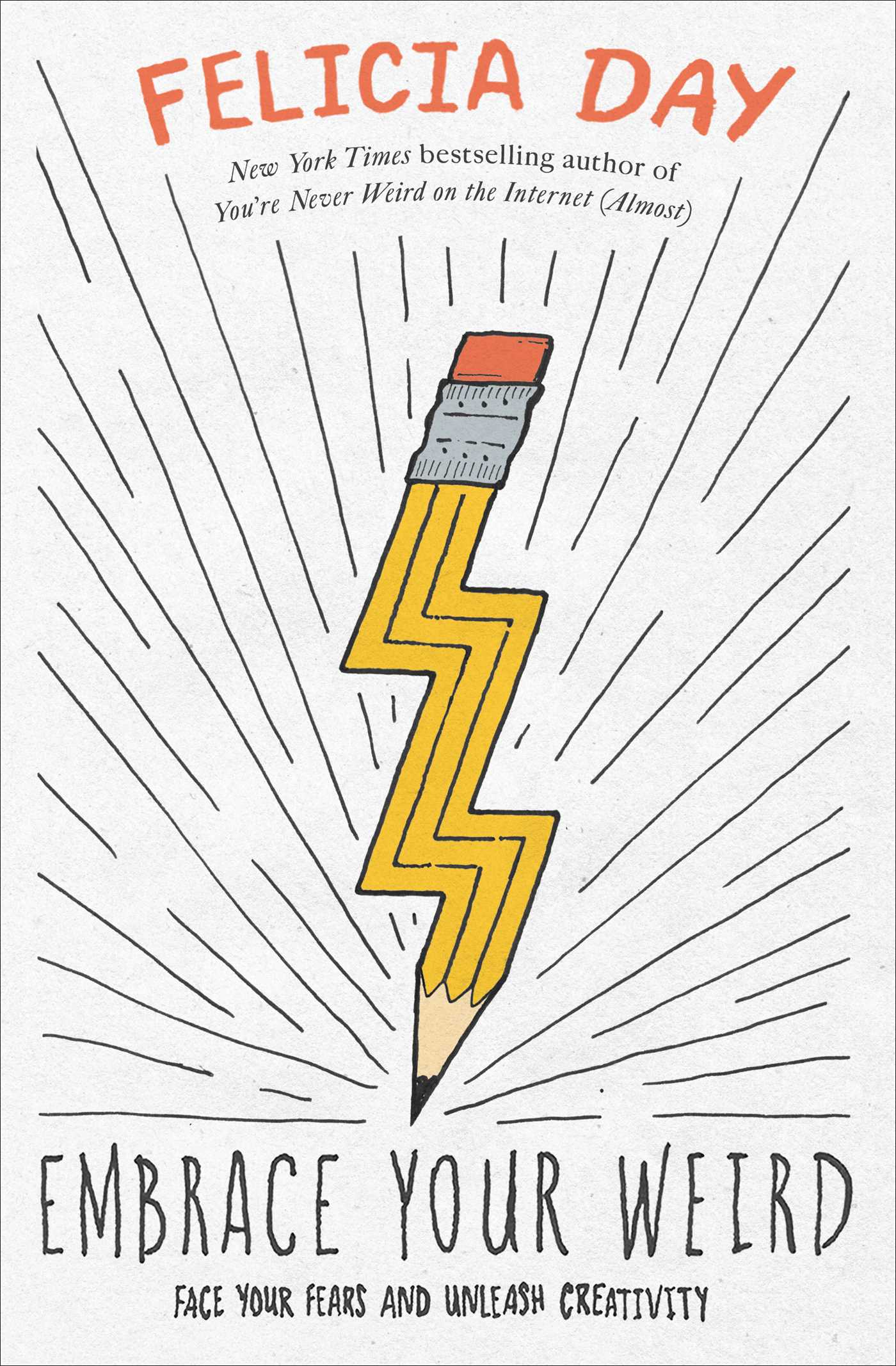 [EPUB] Embrace Your Weird: Face Your Fears and Unleash Creativity by Felicia Day