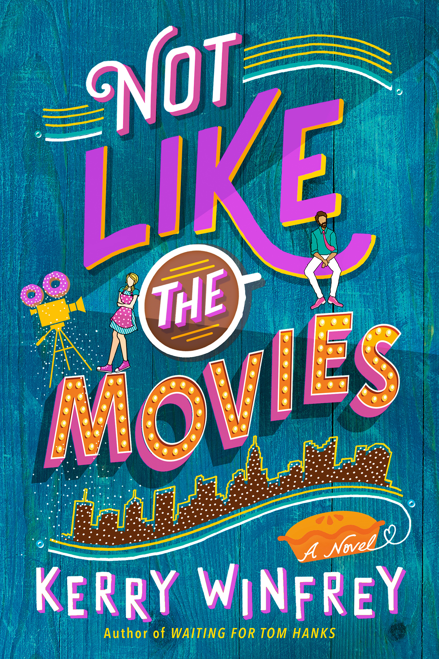 [EPUB] Waiting for Tom Hanks #2 Not Like the Movies by Kerry Winfrey