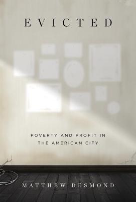 [EPUB] Evicted: Poverty and Profit in the American City by Matthew Desmond