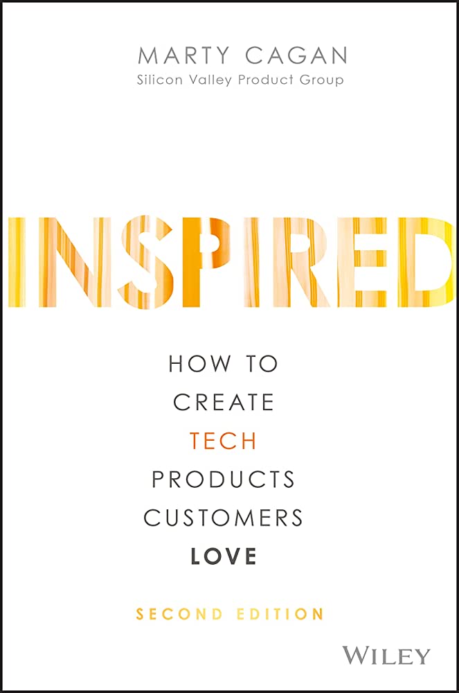 [EPUB] Inspired: How to Create Tech Products Customers Love by Marty Cagan