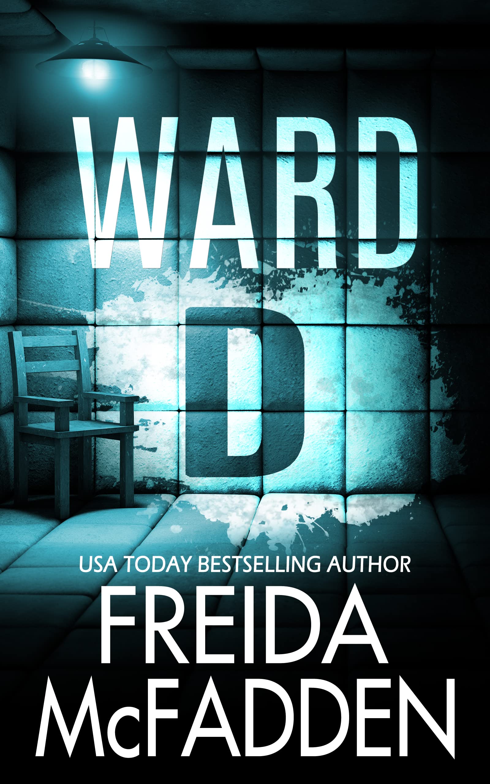 [EPUB] Ward D by Freida McFadden