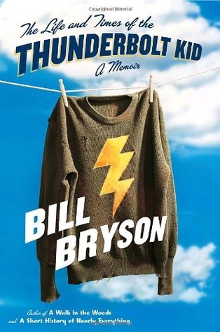 [EPUB] The Life and Times of the Thunderbolt Kid by Bill Bryson