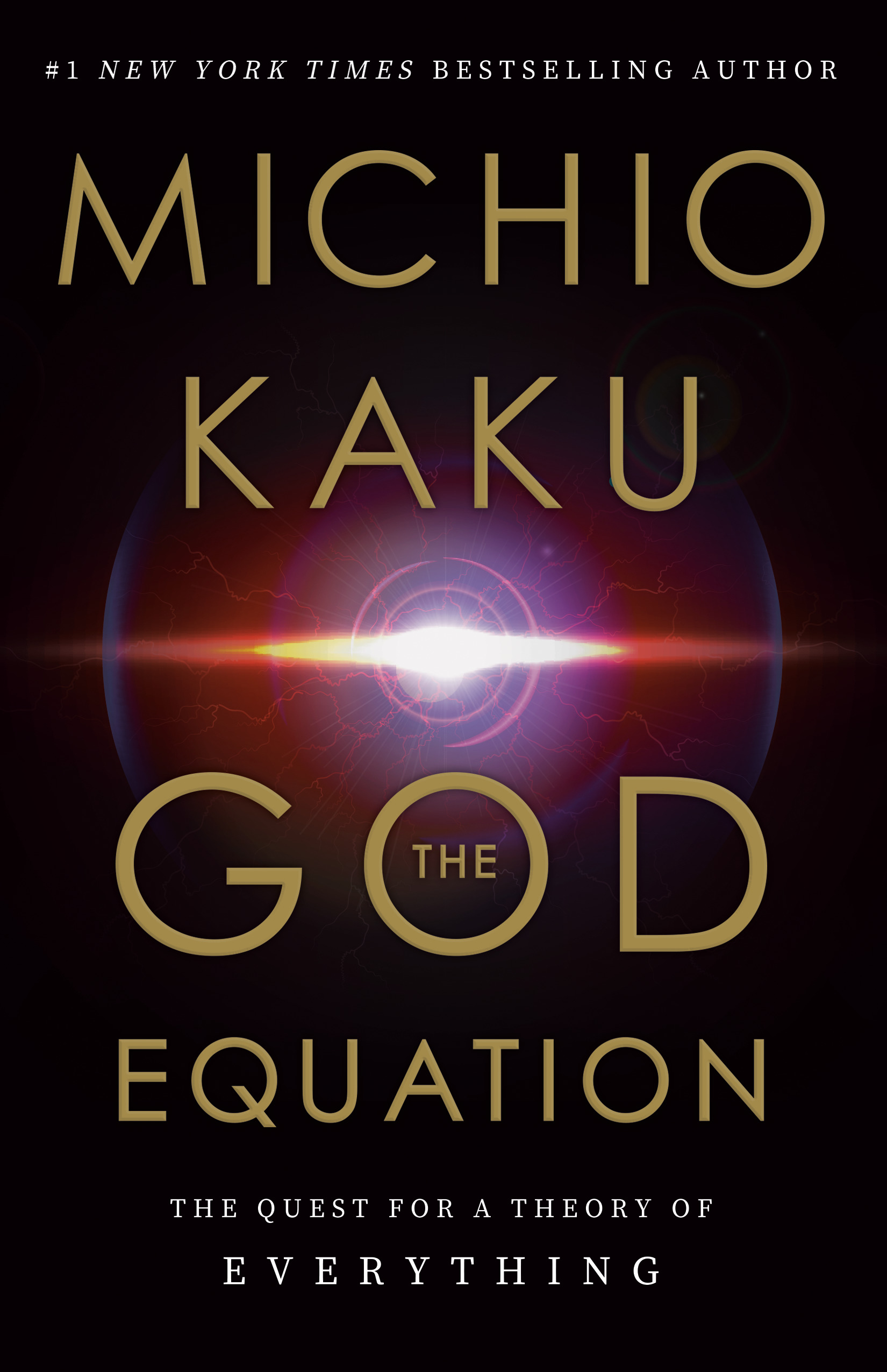 [EPUB] The God Equation: The Quest for a Theory of Everything by Michio Kaku