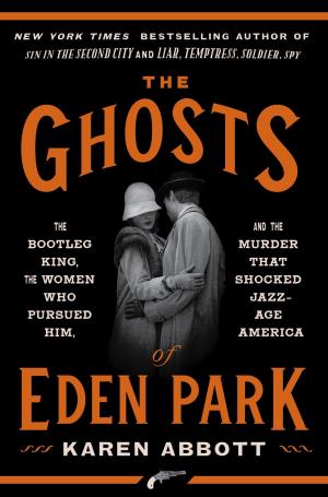 [EPUB] The Ghosts of Eden Park by Karen Abbott